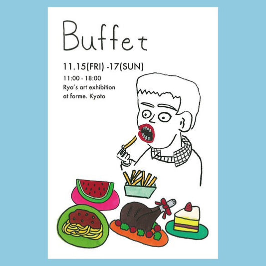 【京都】2024/11/15(金)〜11/17(日)ryo個展 Buffet